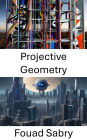 Projective Geometry: Exploring Projective Geometry in Computer Vision