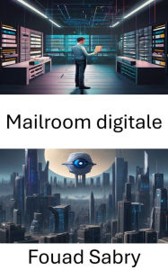 Title: Mailroom digitale: Unlocking Efficiency Through Computer Vision, Author: Fouad Sabry
