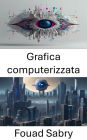 Grafica computerizzata: Esplorando l'intersezione tra computer grafica e visione artificiale