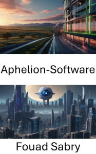 Title: Aphelion-Software: Vision freischalten: Erkundung der Tiefen der Aphelion-Software, Author: Fouad Sabry