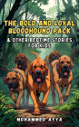 The Bold and Loyal Bloodhound Pack: & Other Bedtime Stories For Kids