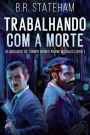 Trabalhando com a Morte