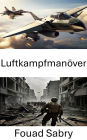 Luftkampfmanöver: Die Kunst der Luftkriegsführung meistern
