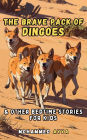 The Brave Pack of Dingoes: & Other Bedtime Stories For Kids