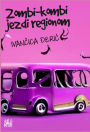 Zombi-kombi jezdi regionom