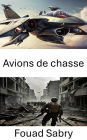 Avions de chasse: Explorer l'évolution de la puissance de combat aérien
