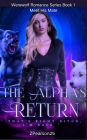 The Alpha's return: Meet His Mate