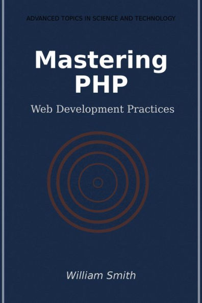 Mastering PHP: Web Development Practices