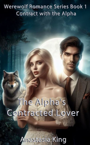 The Alpha's Contracted Lover: Contract With the Alpha