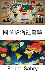 Title: International Political Sociology: Dynamics of Power and Identity in a Globalized World, Author: Fouad Sabry