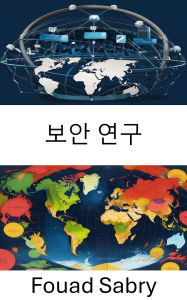 Title: Security Studies: Analyzing Threats and Safeguarding Nations in a Changing World, Author: Fouad Sabry