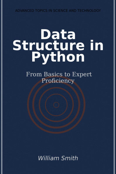 Data Structure in Python: From Basics to Expert Proficiency