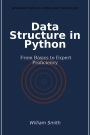 Data Structure in Python: From Basics to Expert Proficiency
