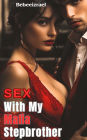 Sex with my Mafia stepbrother: Forbidden Romance Possession In Love
