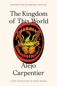 Title: The Kingdom of This World, Author: Alejo Carpentier