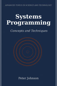 Title: Systems Programming: Concepts and Techniques, Author: Peter Johnson