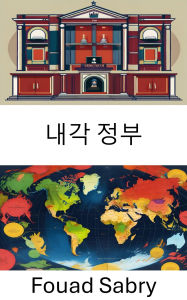 Title: Cabinet of Government: Decoding the Power Dynamics and Decision-Making Processes, Author: Fouad Sabry