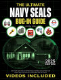 The Ultimate Navy SEALs Bug-In Survival Guide: Turn Your Home Into an Impenetrable Fortress and Defend Your Family with Elite Navy SEAL Strategies for Any Crisis