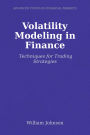 Volatility Modeling in Finance: Techniques for Trading Strategies