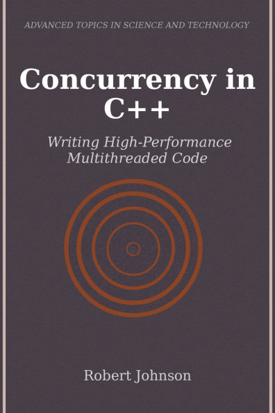 Concurrency in C++: Writing High-Performance Multithreaded Code