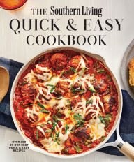 Title: Southern Living Quick & Easy Cookbook, Author: Dotdash Meredith