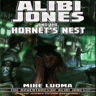 Alibi Jones and the Hornet's Nest