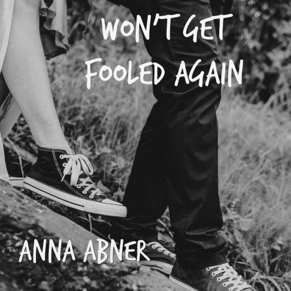 Won't Get Fooled Again: A YA Romance Novella