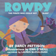 Rowdy: The Pirate Who Could Not Sleep