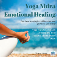 Yoga Nidra - Emotional Healing: Yoga Nidra