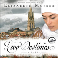 Two Destinies: A Novel