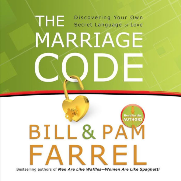 The Marriage Code: Discovering Your Own Secret Language of Love