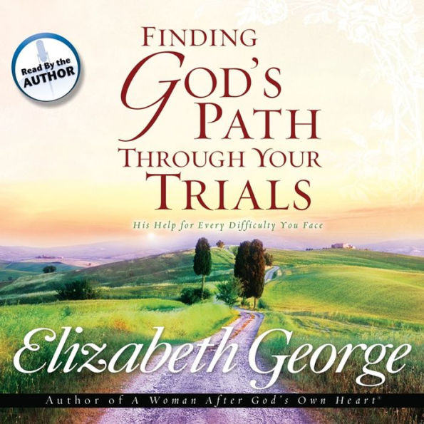 Finding God's Path Through Your Trials