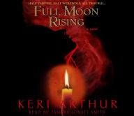 Full Moon Rising: A Novel (Abridged)