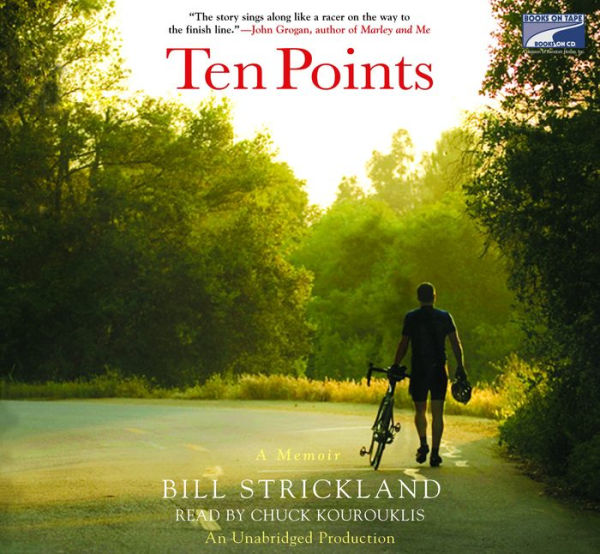 Ten Points: A Father's Promise, a Daughter's Wish - How a Magical Season of Bicycle Riding Made it All Come True