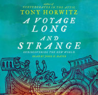 A Voyage Long and Strange: Rediscovering the New World