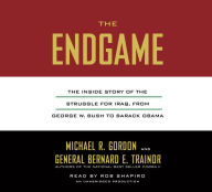 The Endgame: The Inside Story of the Struggle for Iraq, from George W. Bush to Barack Obama