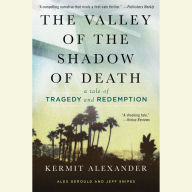 The Valley of the Shadow of Death: A Tale of Tragedy and Redemption