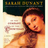 In the Company of the Courtesan: A Novel (Abridged)