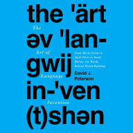 The Art of Language Invention: From Horse-Lords to Dark Elves, the Words Behind World-Building