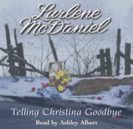 Telling Christina Goodbye (Abridged)