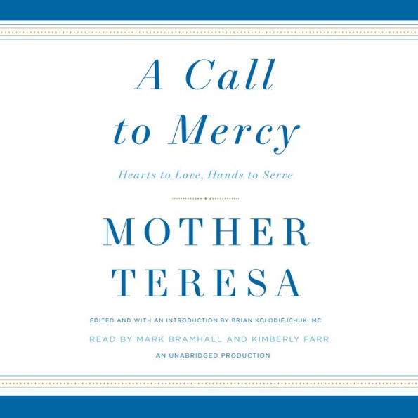 A Call to Mercy: Hearts to Love, Hands to Serve