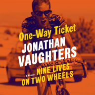 One-Way Ticket: Nine Lives on Two Wheels