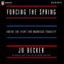 Forcing the Spring: Inside the Fight for Marriage Equality