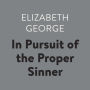 In Pursuit of the Proper Sinner