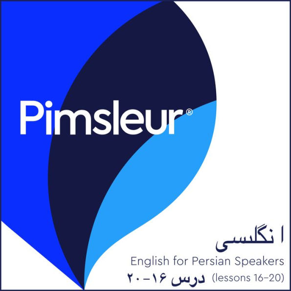 Pimsleur English for Persian (Farsi) Speakers Level 1 Lessons 16-20: Learn to Speak and Understand English as a Second Language with Pimsleur Language Programs