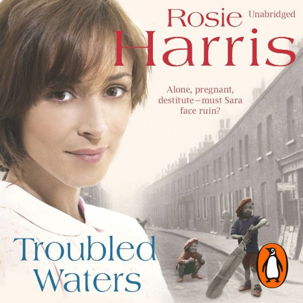 Troubled Waters: a dramatic and page-turning Welsh saga from much-loved and bestselling author Rosie Harris