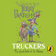 Truckers: The First Book of the Nomes (Abridged)