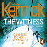 The Witness: (DI Ray Mason: Book 1): a gripping, race-against-time thriller by the best-selling author Simon Kernick