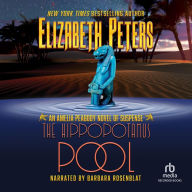 The Hippopotamus Pool: Amelia Peabody Mysteries, Book 8