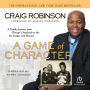 Game of Character: A Family Journey from Chicago's Southside to the Ivy League and Beyond